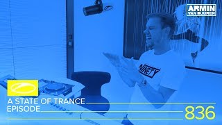 A State Of Trance Episode 836 (#ASOT836) - ADE Special