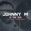 Johnny M In The Mix