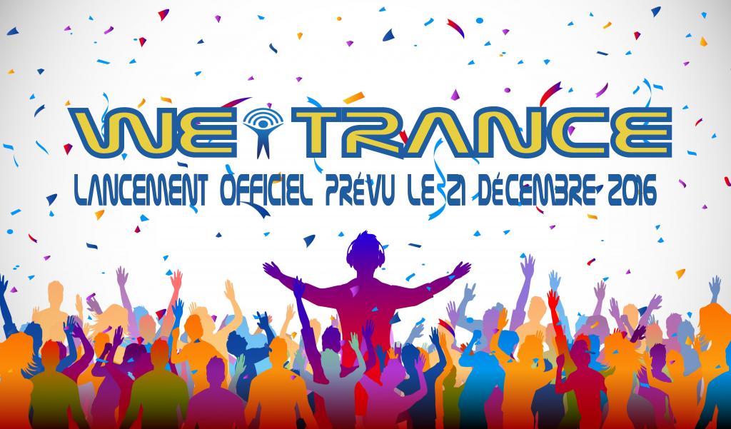 Lancement We Trance