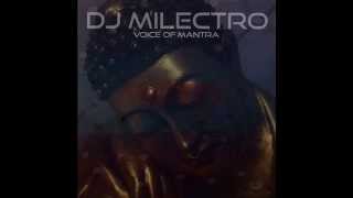 DJ Milectro - Voice of Mantra (Leeloop Fanatix Records)