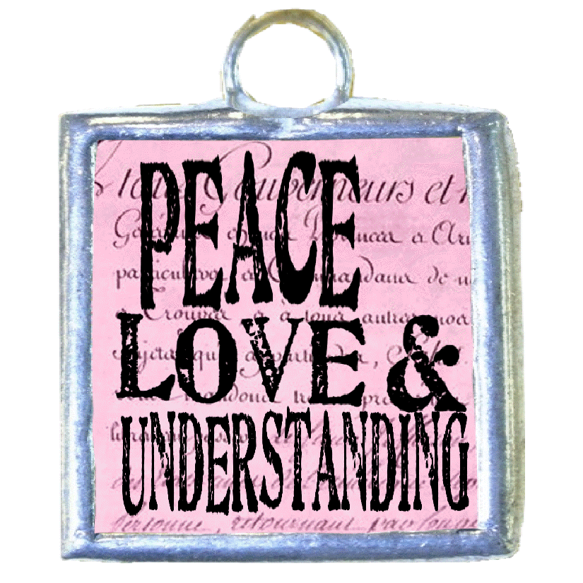 Peace, Love and Understanding