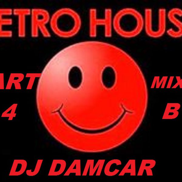 Retro House 90 Part 4 Dj Damcar