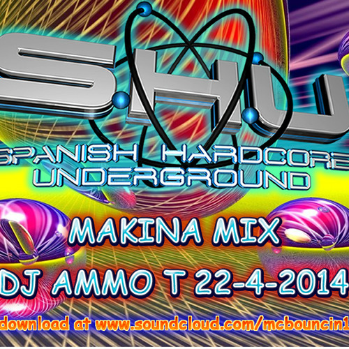 DJ AMMO T 22-4-2014 MAKINA MIX by MC Bouncin Aka DJ Ammo T TFOM