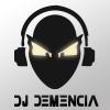 DJ DEMENCIA