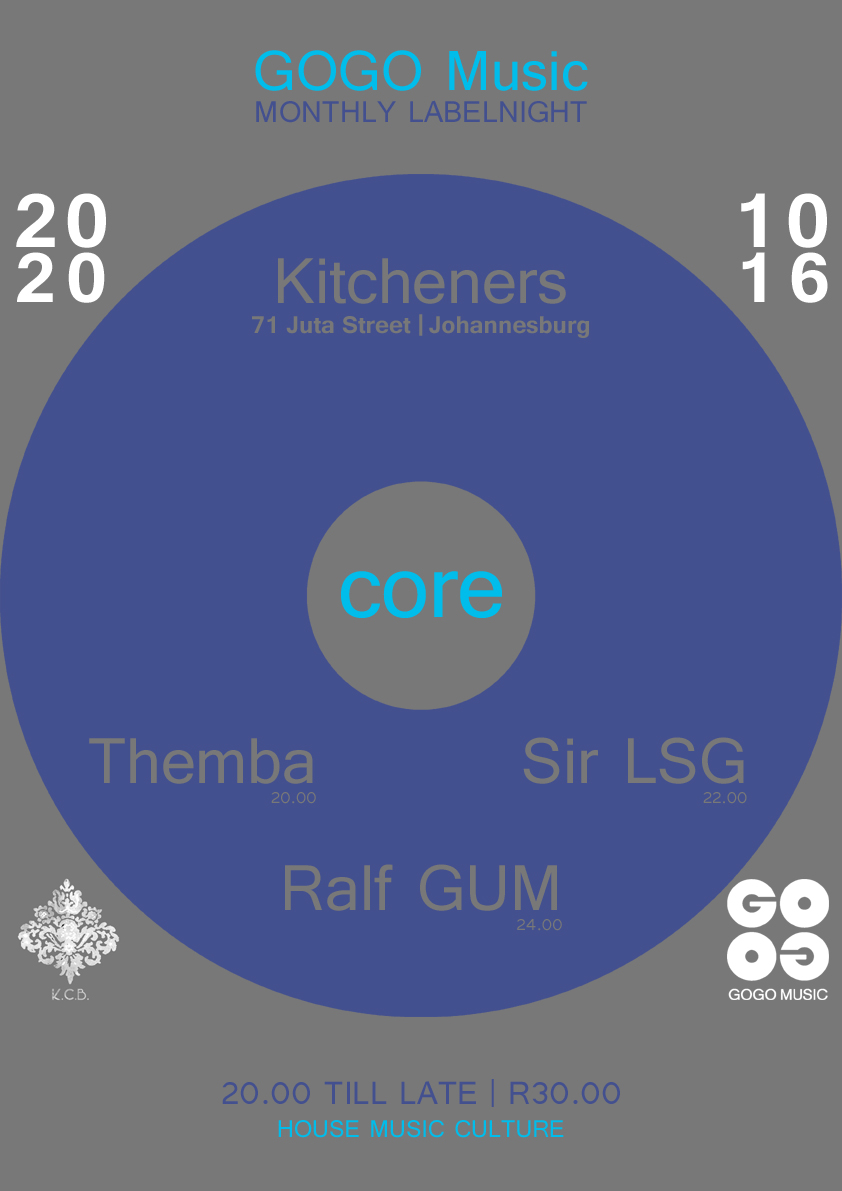 GOGO Music pres. CORE at Kitcheners