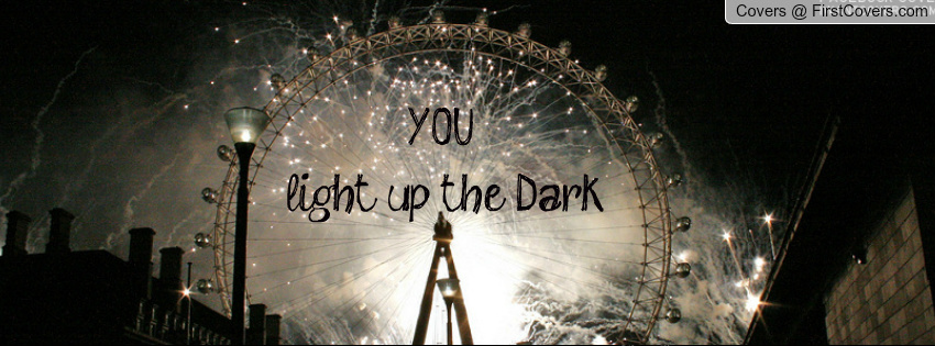 Light up the Dark