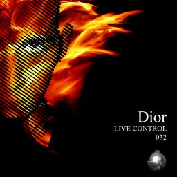Dior 032 - Live Control (For Dornan In The Mix)