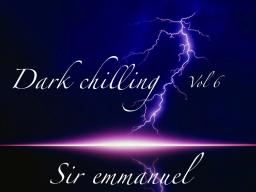 dark chilling vol 6