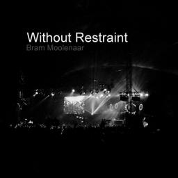 Without Restraint