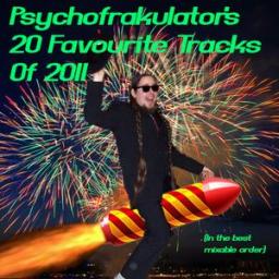 Psychofrakulator&#039;s 20 Favourite Tracks Of 2011