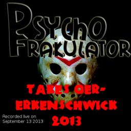 Psychofrakulator Takes Oer-Erkenschwick 2013