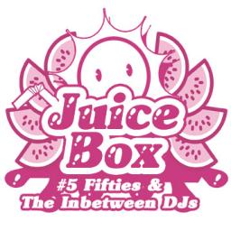 Juicebox Show #5 with Fifties &amp; The Inbetween DJs