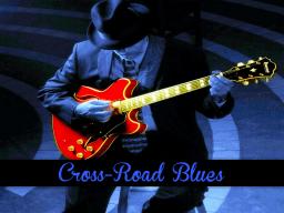 Cross - Road Blues