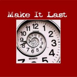 Make It Last