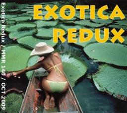 Exotica Redux