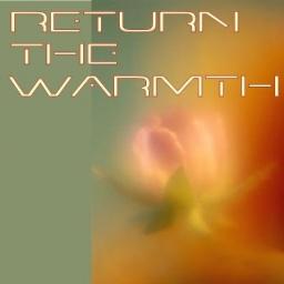 Return the Warmth