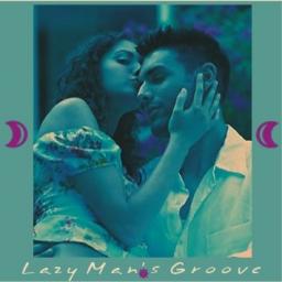 Lazy Man&#039;s Groove