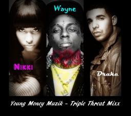 Young Money Muzik - Triple Threat Mixx