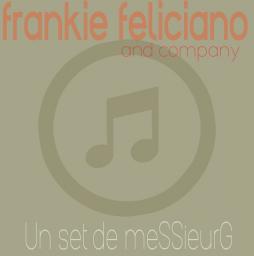 frankie feliciano and company