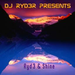 Ryd3 &amp; Shine