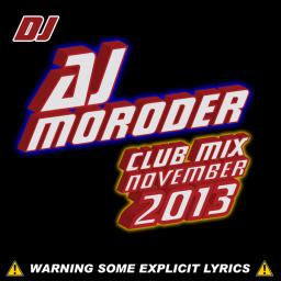 AJ Moroder Club Mix November 2013