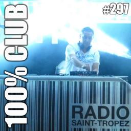 100% CLUB # 297 on Radio Saint Tropez