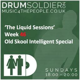 Liquid Sessions 46 - Old skool Intelligent special