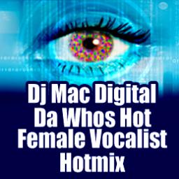 DA WHO&#039;S HOT FEMALE VOCALIST MIX