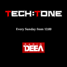 Tech:Tone #085 [www.radiodeea.ro]