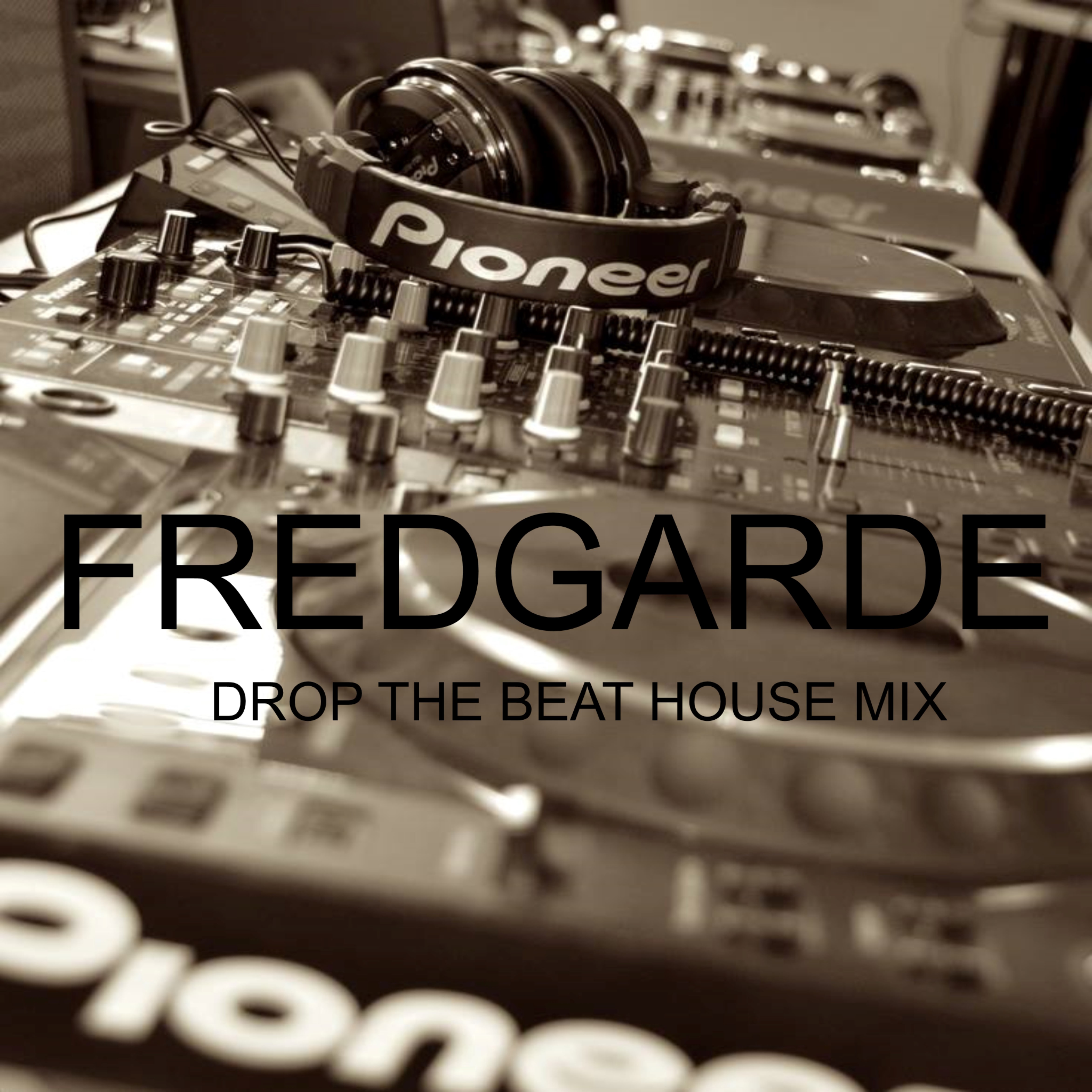 Drop The Beat House Mix