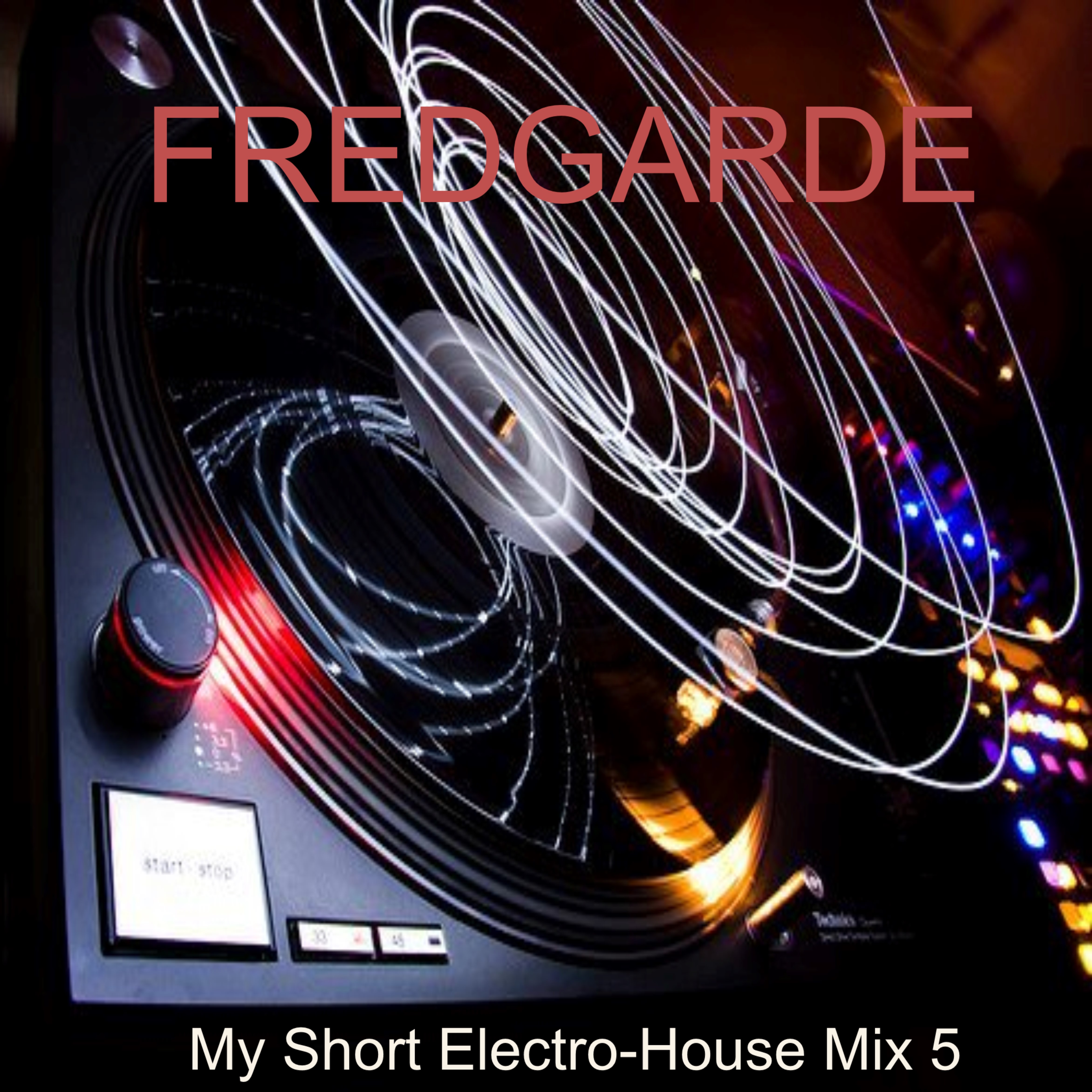 My Short Electro-House Mix 5