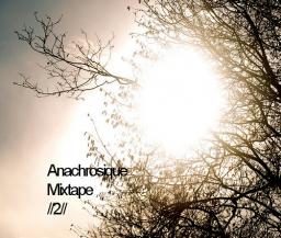 Anachrosique MixTape //2//