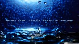 Friday Night Trance Sessions 19-07-13