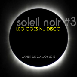 Soleil Noir Vol 3 - Leo Goes Nu Disco