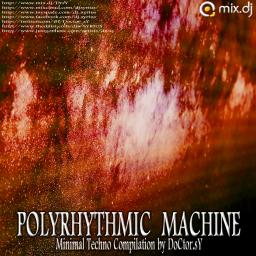 POLYRHYTHMIC MACHINE