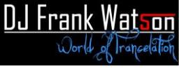 DJ Frank Watson presents PsyWorlds of Trancelation Episode 1