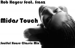 Midas Touch - Rob Hayers Feat. Franz (Soulful House)