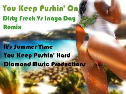 You Keep Pushin&#039; On - Inaya Day ( Remix )