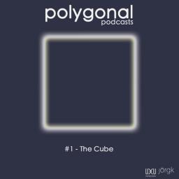 Polygonal Podcasts - #1 The Cube