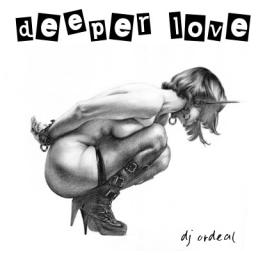 Deeper Love (mix by dj ordeal)