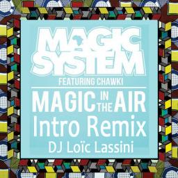 Magic in the air (into remix)