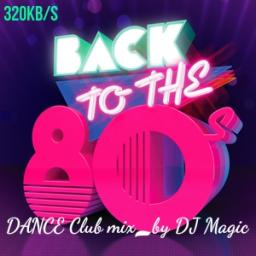 80s Disco Dance mix 2013_by Dj Magic
