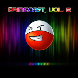 PrimeCast, Vol. 2 // Electro Electrode