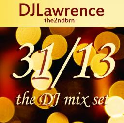 31/13 NYE The DJ Mix Set 1sthalf