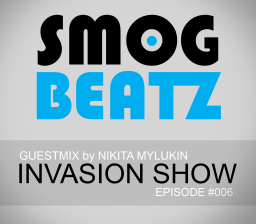 INVASION SHOW #006 (GUEST MIX by NIKITA MYLUKIN)