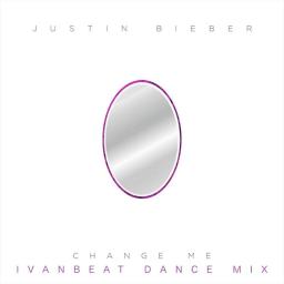 Justin Bieber - Change me (Ivanbeat dance mix)