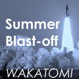 Summer Blast-off