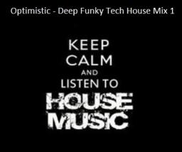 Deep Funky Tech House Mix 1