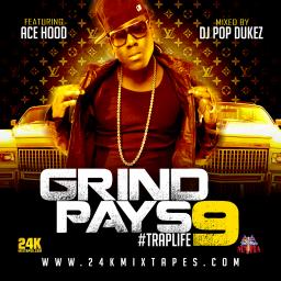 Grind Pays 9 #TrapLife