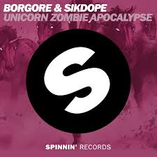 BORGORE &amp; SIKDOPE - Unicorn Zombie Apocalypse (Original Mix)